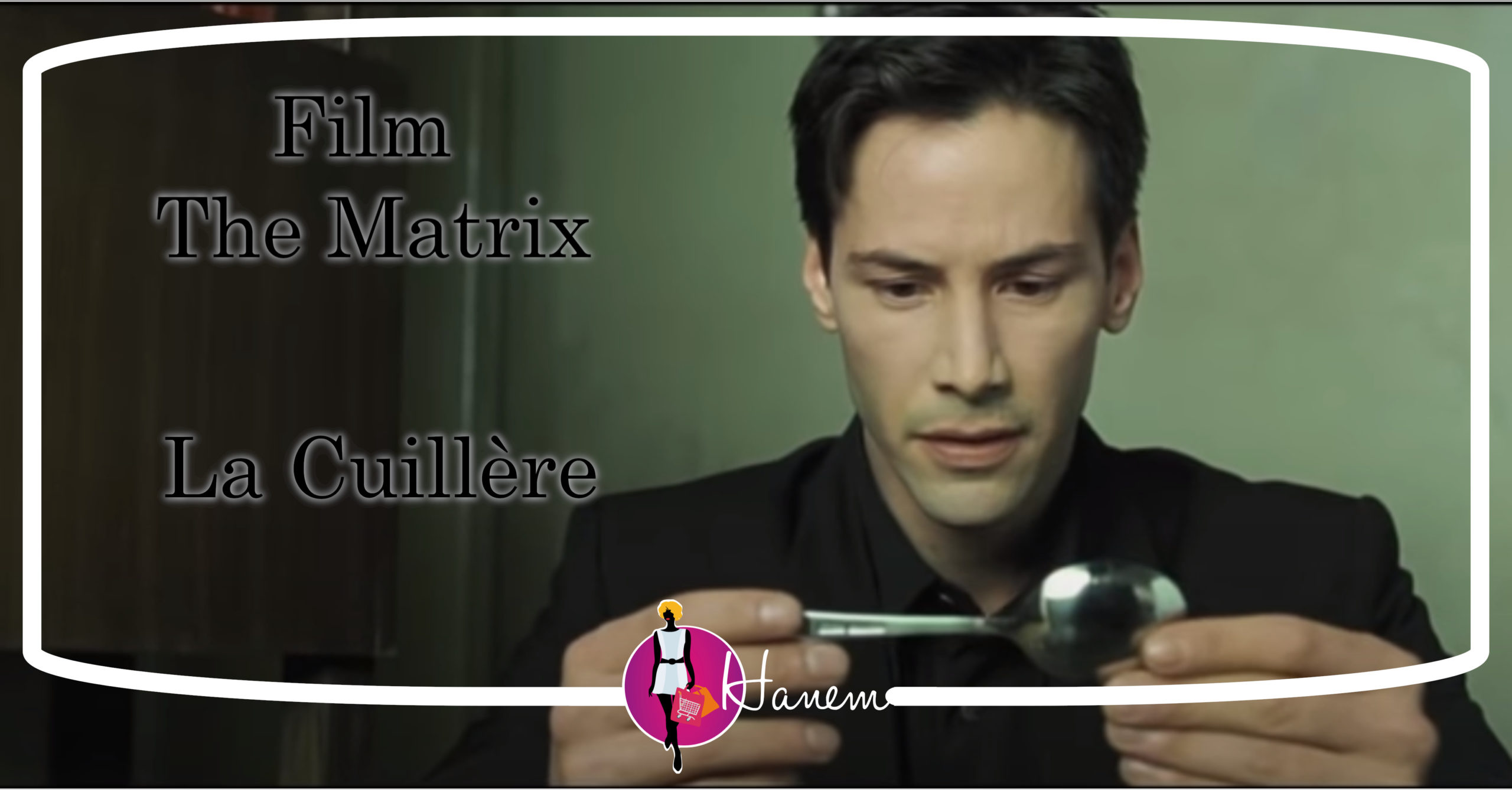 Film The Matrix La Cuillère
