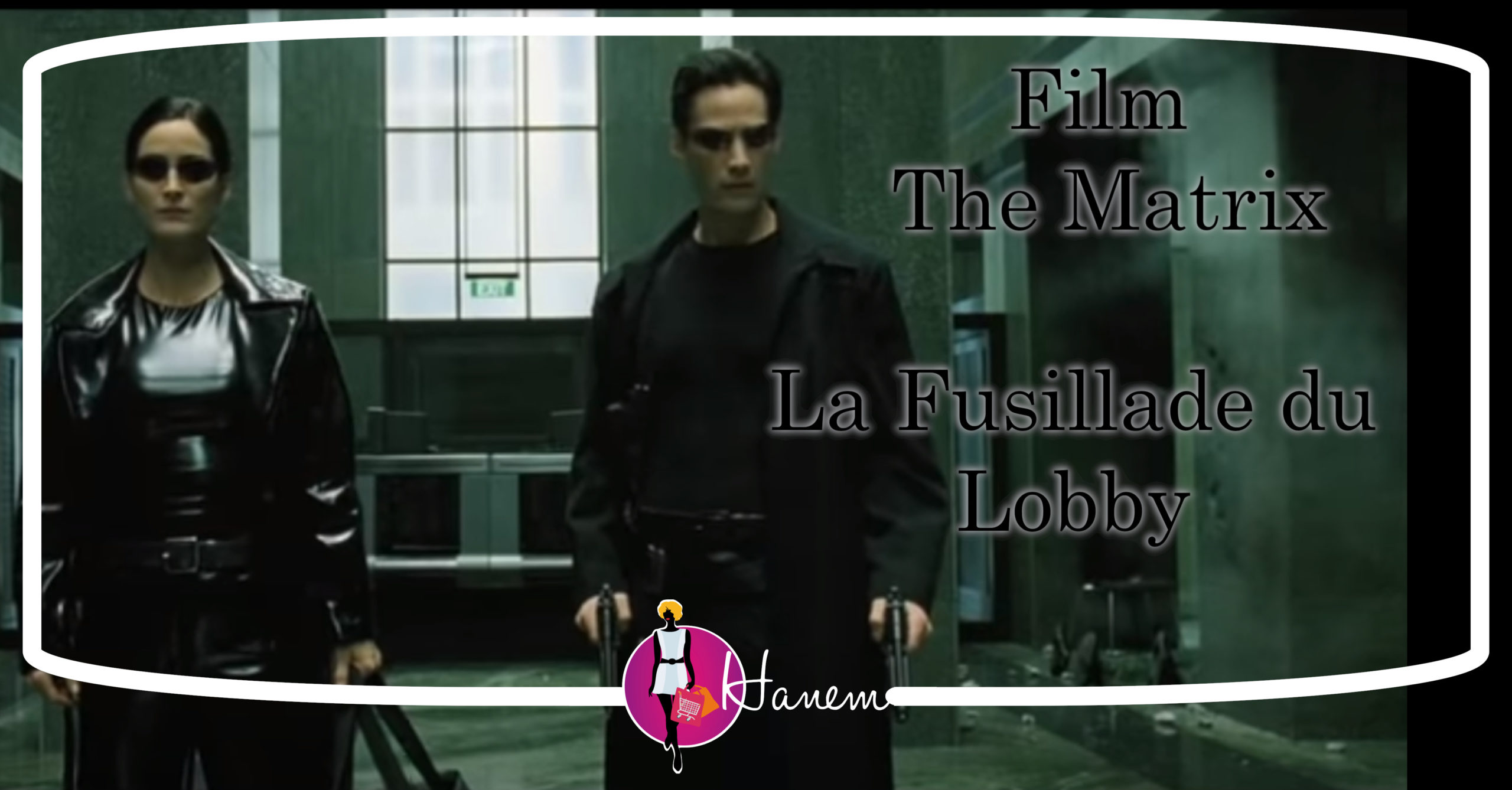 Film The Matrix La Fusillade du Lobby
